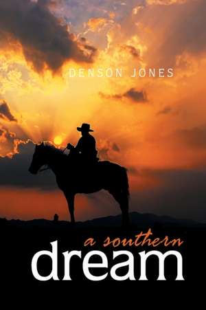 A Southern Dream de Denson Jones