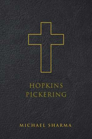 Hopkins Pickering de Michael Sharma