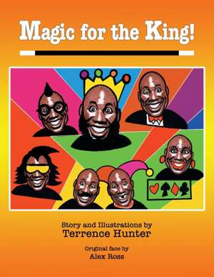 Magic for the King! de Terrence Hunter