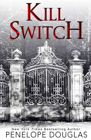 Kill Switch de Penelope Douglas