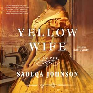 The Yellow Wife de Sadeqa Johnson