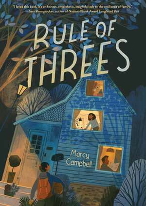 Rule of Threes de Marcy Campbell