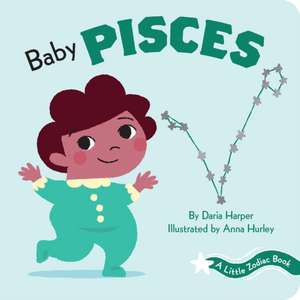 A Little Zodiac Book: Baby Pisces de Daria Harper