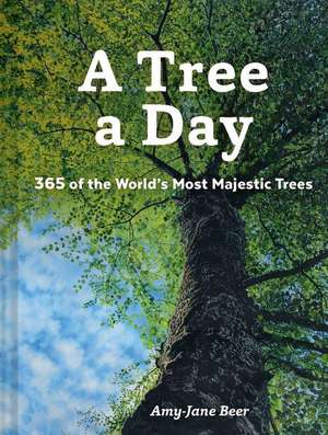 A Tree a Day de Amy-Jane Beer