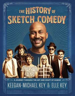 The History of Sketch Comedy de Elle Key