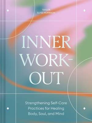 Inner Workout de Taylor Elyse Morrison