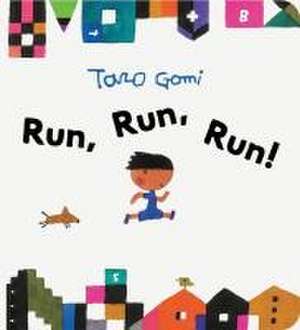 Run, Run, Run! de Taro Gomi