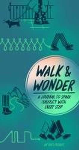 Walk & Wonder de Kate Pocrass