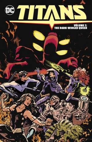 Titans Vol. 2: The Dark-Winged Queen de Tom Taylor