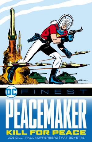 DC Finest: Peacemaker: Kill for Peace de Joe