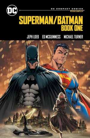 Superman/Batman: DC Compact Comics Edition de Jeph Loeb