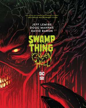 Swamp Thing: Green Hell de Jeff Lemire