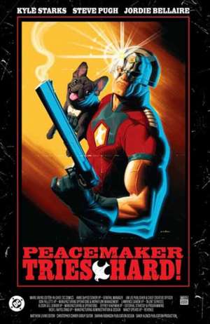 Peacemaker Tries Hard! de Kyle Starks