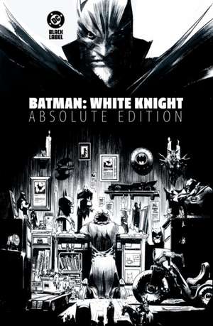 Batman: White Knight: Absolute Edition de Sean Murphy