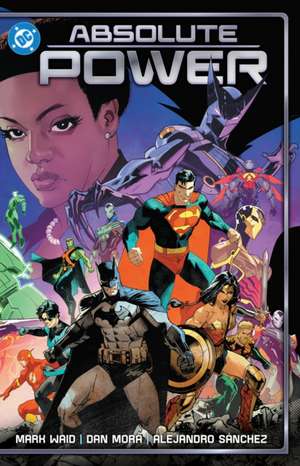 Absolute Power de Mark Waid