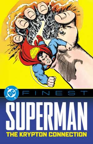 DC Finest: Superman: The Krypton Connection de Cary Bates