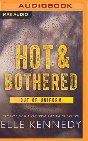 Hot & Bothered de Elle Kennedy