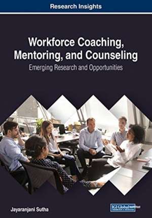 Workforce Coaching, Mentoring, and Counseling de Jayaranjani Sutha