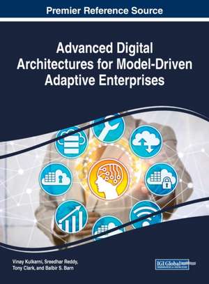 Advanced Digital Architectures for Model-Driven Adaptive Enterprises de Tony Clark