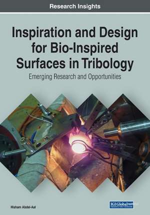 Inspiration and Design for Bio-Inspired Surfaces in Tribology de Hisham Abdel-Aal