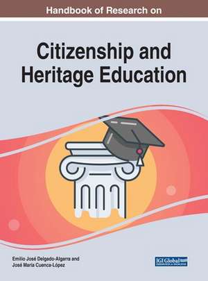 Handbook of Research on Citizenship and Heritage Education de Emilio José Delgado-Algarra