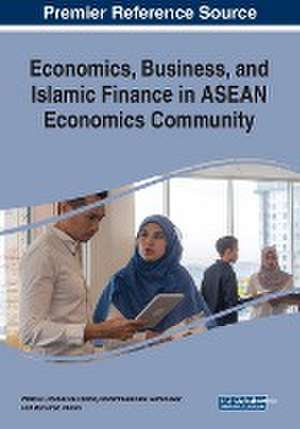 Economics, Business, and Islamic Finance in ASEAN Economics Community de Muhamad Abduh