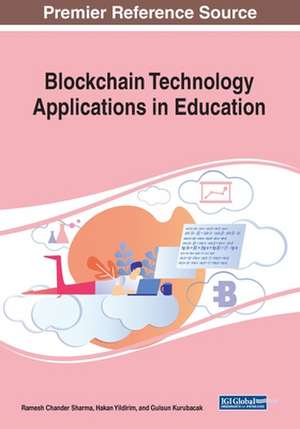 Blockchain Technology Applications in Education de Gulsun Kurubacak