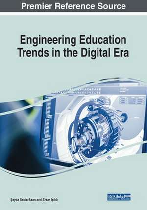 Engineering Education Trends in the Digital Era de Erkan I¿¿kl¿