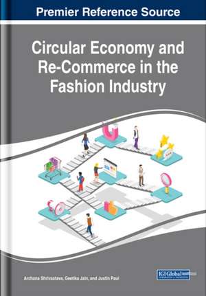 Circular Economy and Re-Commerce in the Fashion Industry de Geetika Jain