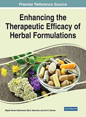 Enhancing the Therapeutic Efficacy of Herbal Formulations de Rajesh Kumar Kesharwani