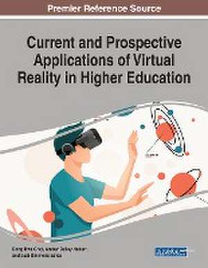 Current and Prospective Applications of Virtual Reality in Higher Education de Dong Hwa Choi