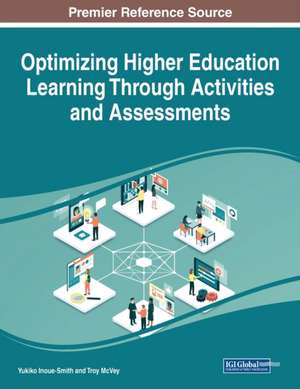 Optimizing Higher Education Learning Through Activities and Assessments de Yukiko Inoue-Smith