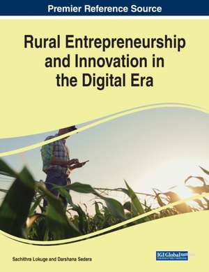 Rural Entrepreneurship and Innovation in the Digital Era de Sachithra Lokuge