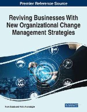 Reviving Businesses With New Organizational Change Management Strategies de Pedro Anunciação