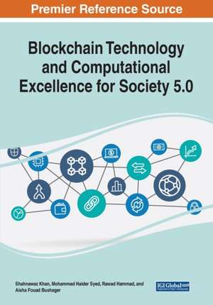 Blockchain Technology and Computational Excellence for Society 5.0 de Rawad Hammad