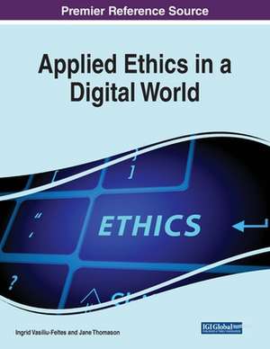 Applied Ethics in a Digital World de Jane Thomason