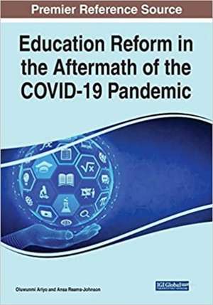 Education Reform in the Aftermath of the COVID-19 Pandemic de Oluwunmi Ariyo