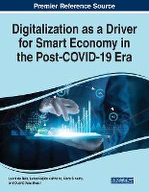 Digitalization as a Driver for Smart Economy in the Post-COVID-19 Era de Luísa Cagica Carvalho