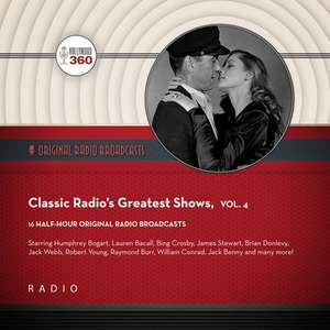 Classic Radio's Greatest Shows, Vol. 4 de Black Eye Entertainment