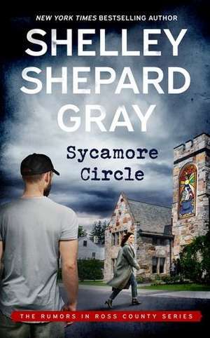 Sycamore Circle de Shelley Shepard Gray