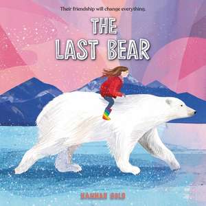 The Last Bear de Hannah Gold