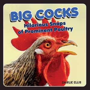 Big Cocks de Charlie Ellis