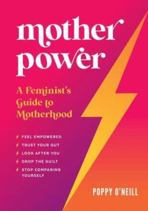 O'Neill, P: Mother Power de Poppy O'Neill