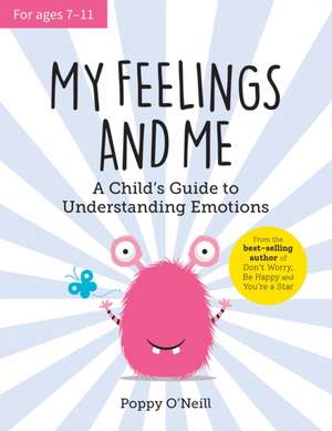 My Feelings and Me de Poppy O'Neill