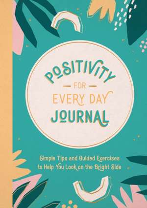 Positivity for Every Day Journal de Summersdale Publishers