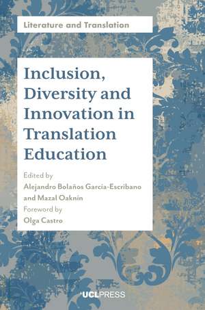 Inclusion, Diversity and Innovation in Translation Education de Alejandro Bolaños García-Escribano