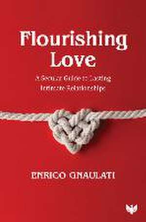 Flourishing Love de Enrico Gnaulati