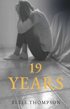 19 Years de Ellie Thompson