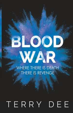 Blood War de Terry Dee