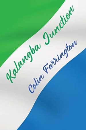 Kalangba Junction de Colin Farrington